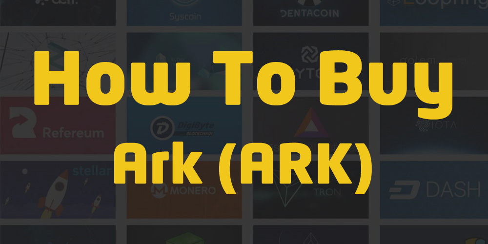 How To Buy Ark (ARK) Token 10 Bonus 5 Easy Steps