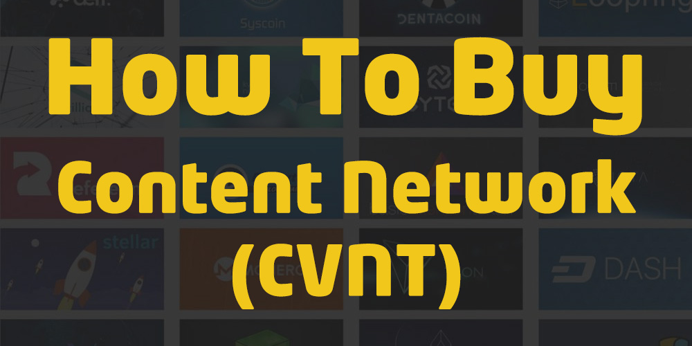How To Buy Content Value Network Cvnt Token 10 Bonus
